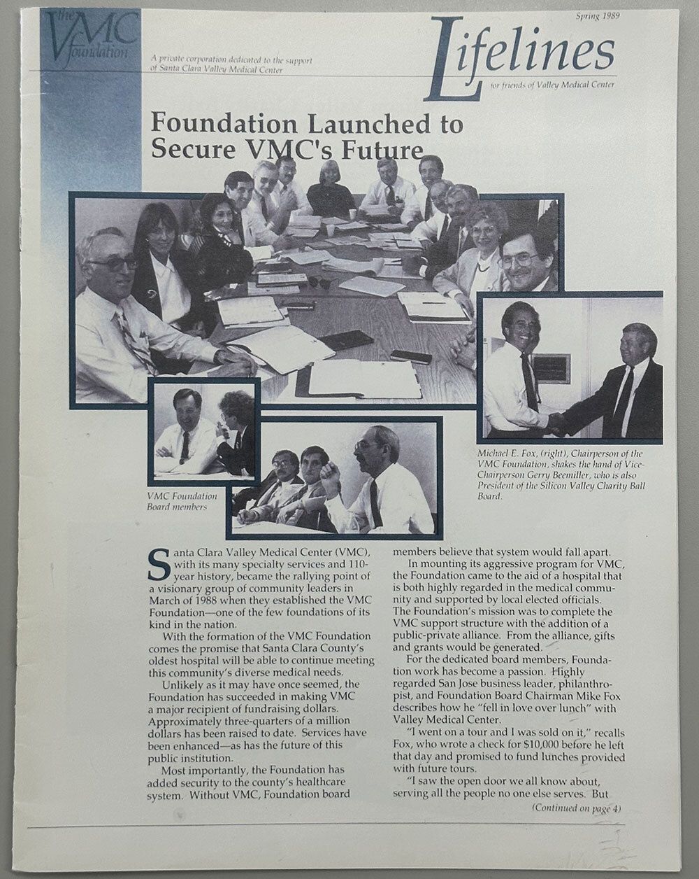 1988*Valley Medical Center Foundation is founded