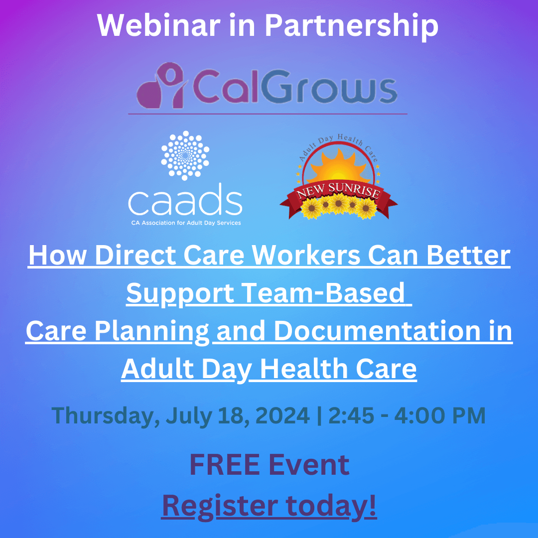 CAADS CalGrows and New Sunrise Partnered Webinar Announcement July 18, 2024
