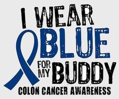 Wear Blue Tomorrow! Colon Cancer Screening Awareness