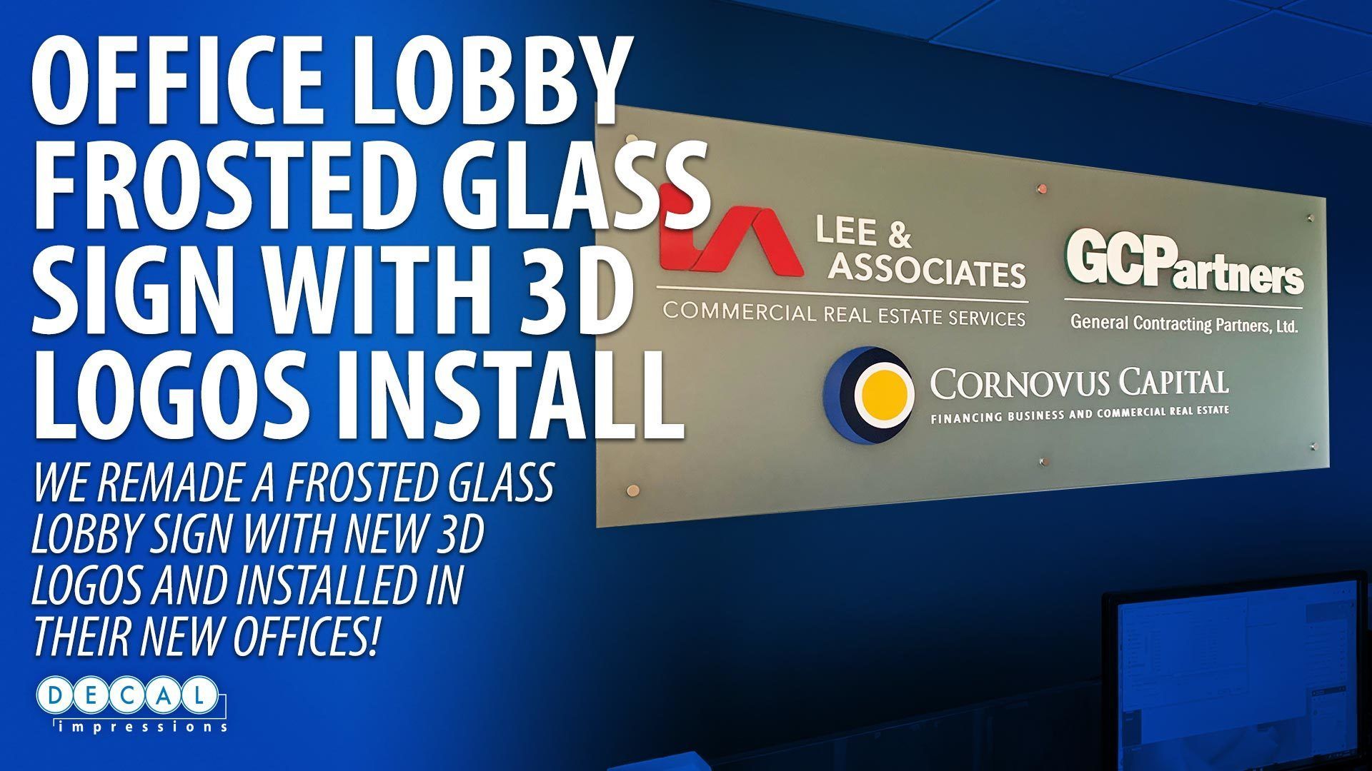 Lee & Associates Glass Sign Installation