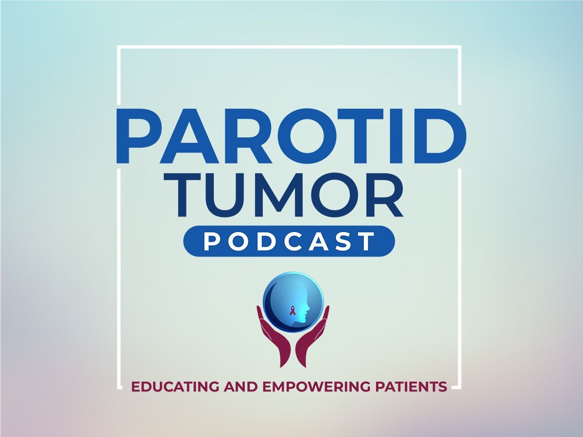 Parotid Tumor Podcast