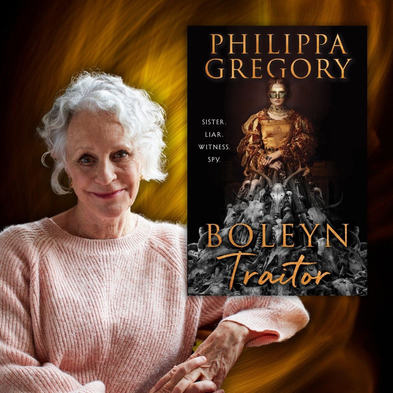 Philippa Gregory; Sister. Liar. Witness. Spy. Boleyn Traitor