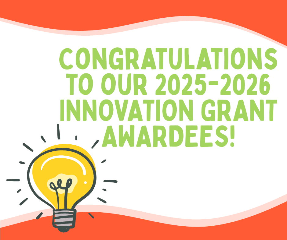 Congratulations to all outr 2025-2026 Innovation Grant Awardees