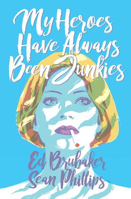 Graphic Novel Book Club: "My Heroes Have Always Been Junkies"
