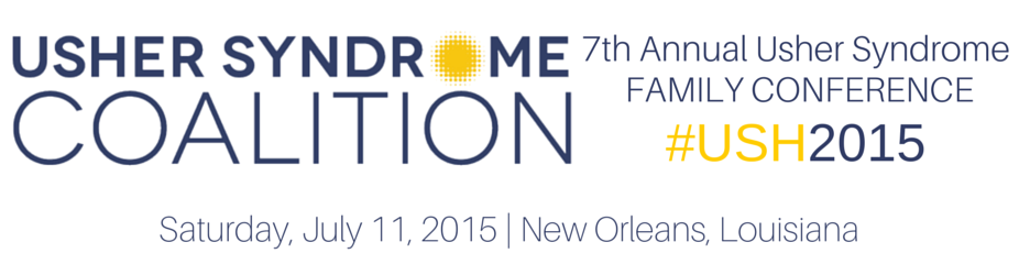 USH2015 Banner: 7th Annual Usher Syndrome Family Conference July 11, 2015 New Orleans, Louisiana