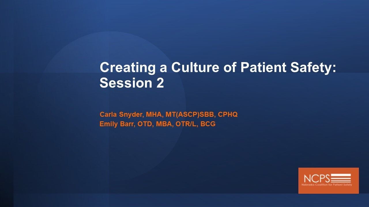 Creating a Culture of Patient Safety Session 2