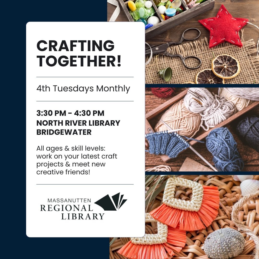 Crafting Together is now every 4th Tuesday of the month!