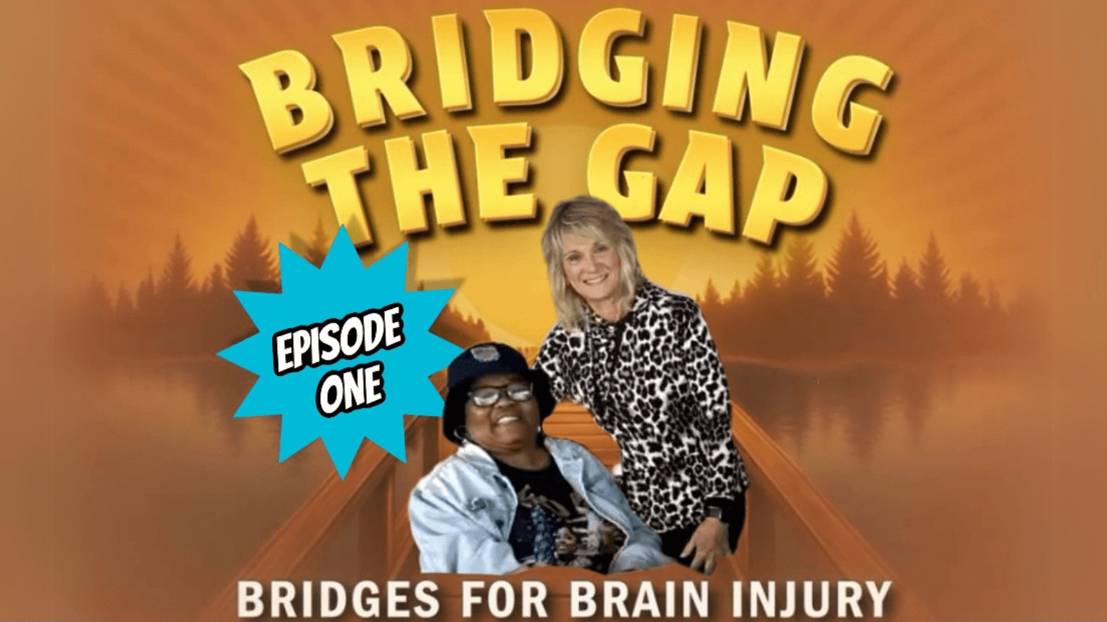 Bridging the Gap: The Story of Bridges for Brain Injury (Episode 1)