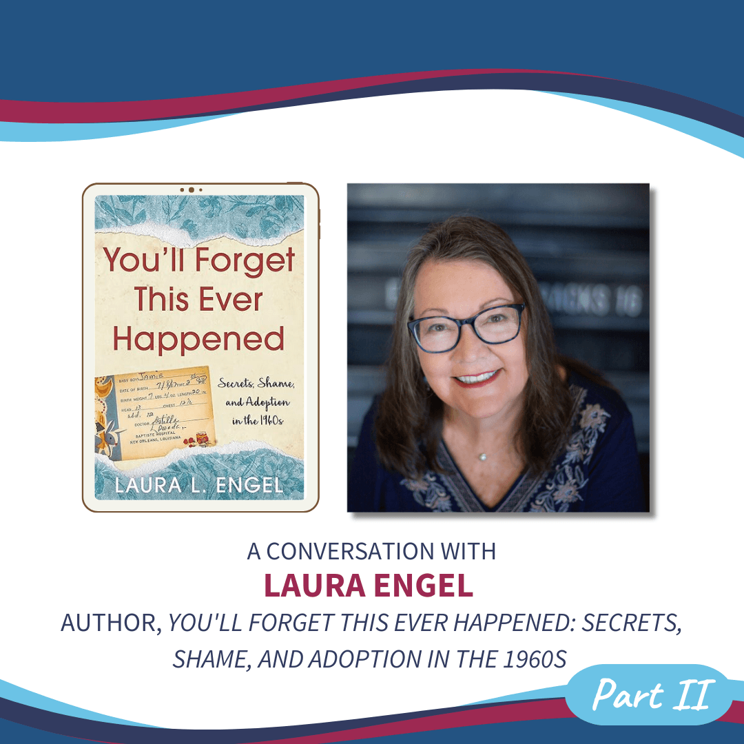 Part II of Our Conversation with Author Laura Engel