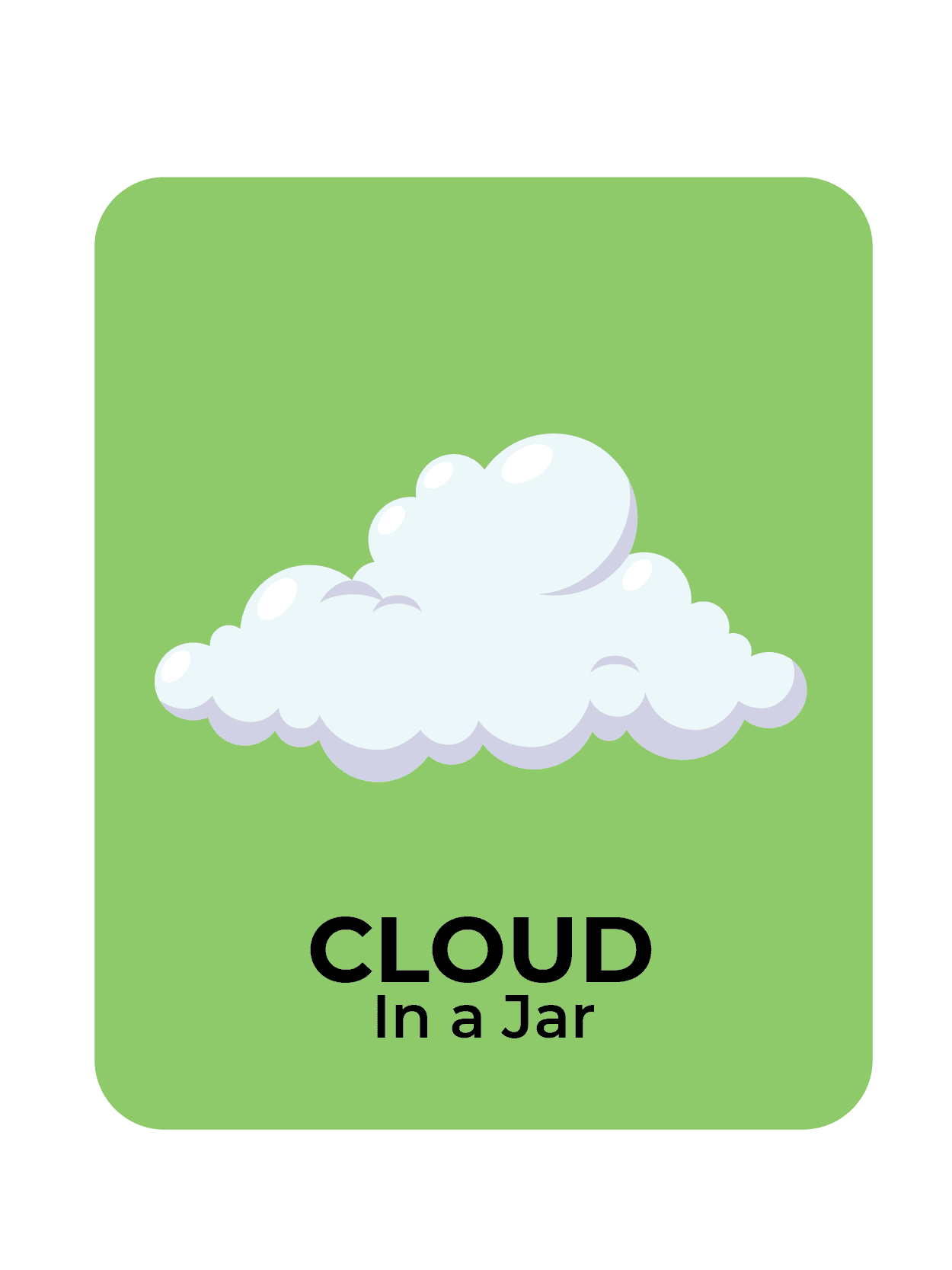 Cloud in a Jar