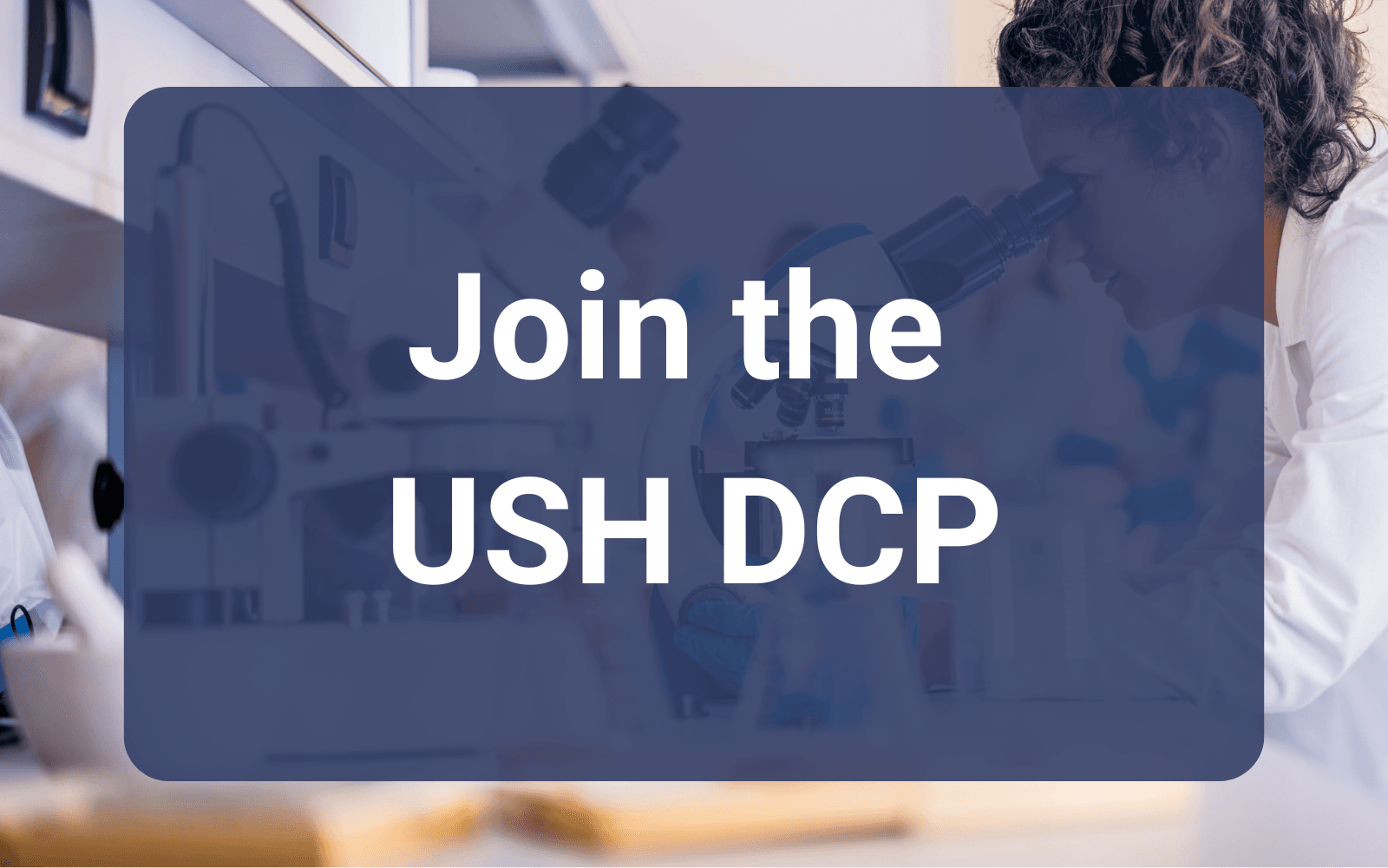 Join the USH DCP