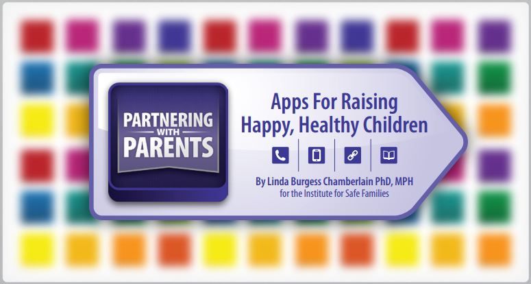 Partnering with Parents: Apps for Raising Happy, Healthy Children