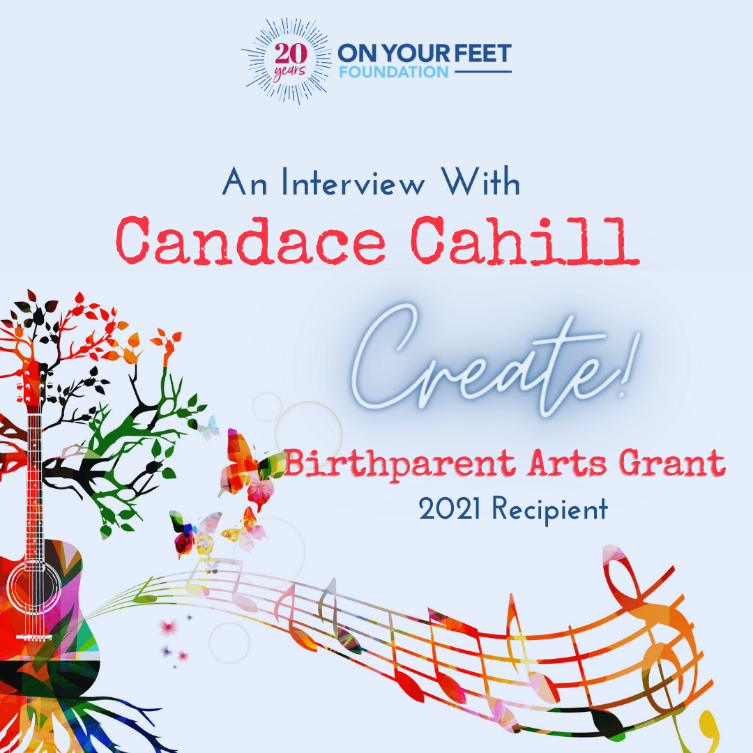 An Interview With Candace Cahill, Create! Birthparents Art Grant Recipient