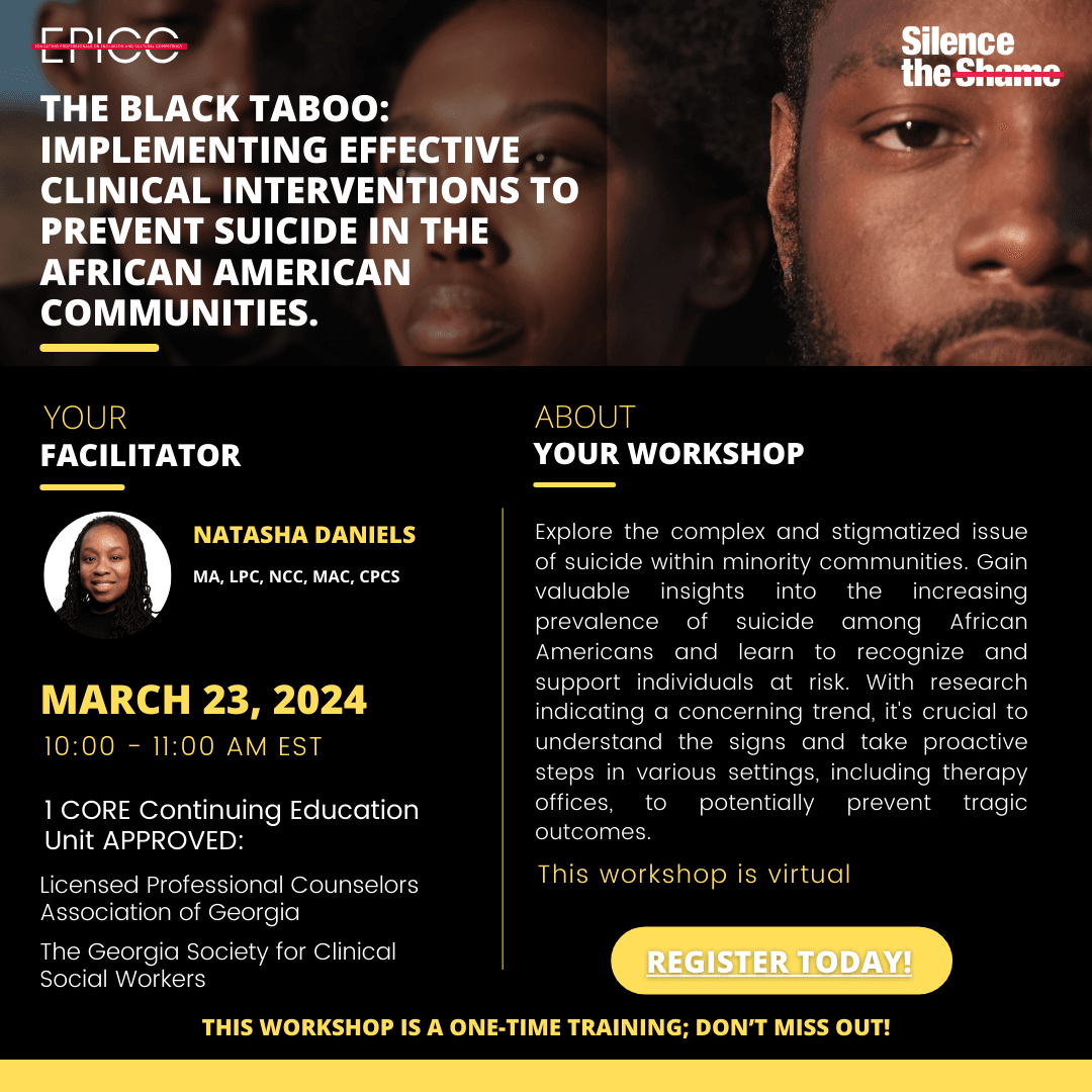 March 23rd:The Black Taboo: Implementing Effective Clinical Interventions To Prevent Suicide In The African American Communities.
