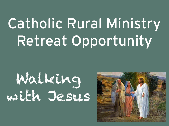 Catholic Rural Ministry Retreat Opportunity