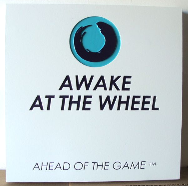 SA28760 - Engraved HDU Sign "Awake at the Wheel" with Logo  Artwork