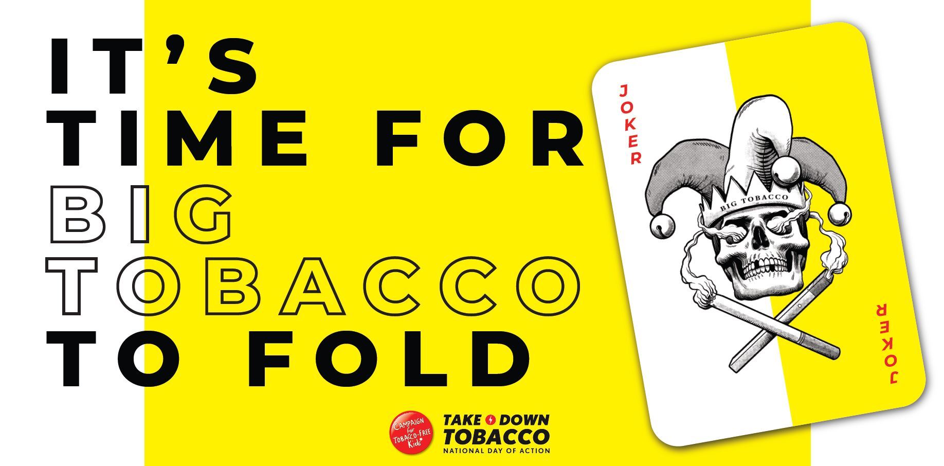 “Time for Big Tobacco to Fold” 3x6 ft banner