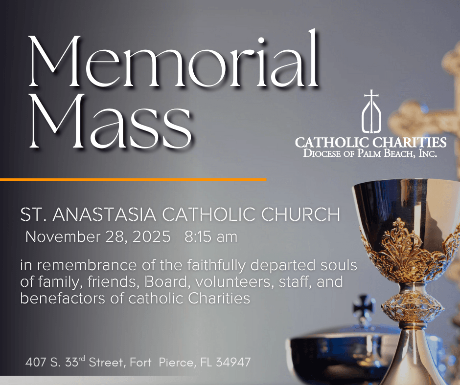 Mass at St. Anastasia Church in Ft. Pierce in Remembrance of the Faithfully Departed Souls of Family, Friends, Board, Volunteers, Staff, and Benefactors of Catholic Charities