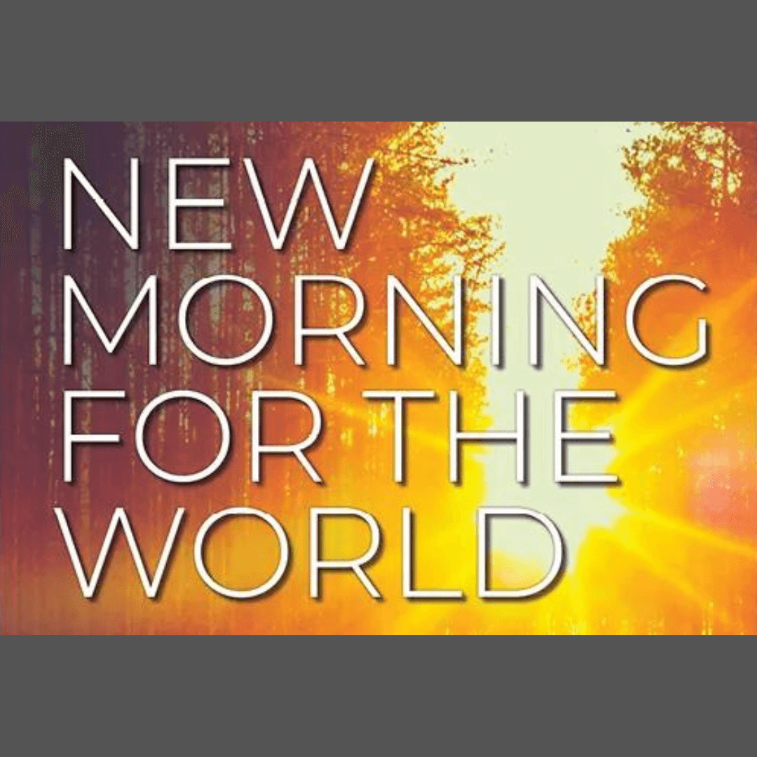 New Morning for the World