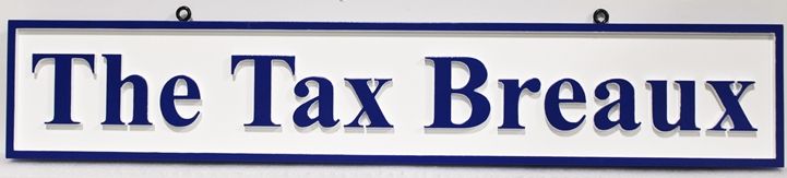 C12094A - Carved "The Tax Breaux" Company  Name Sign