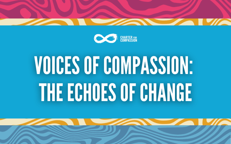 Voices of Compassion: The Echoes of Change