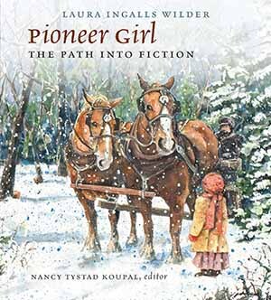 Pioneer Girl: The Path into Fiction