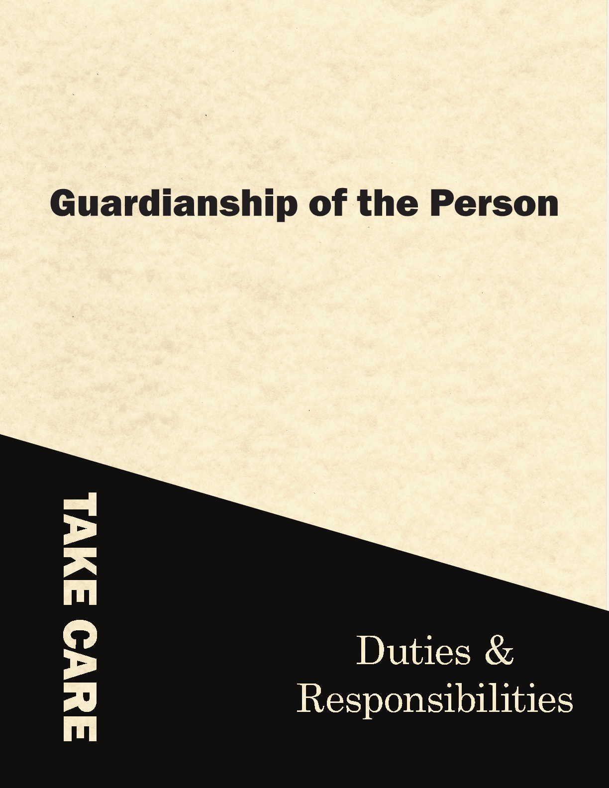 Guardianship of the Person: Duties and Responsibilities 