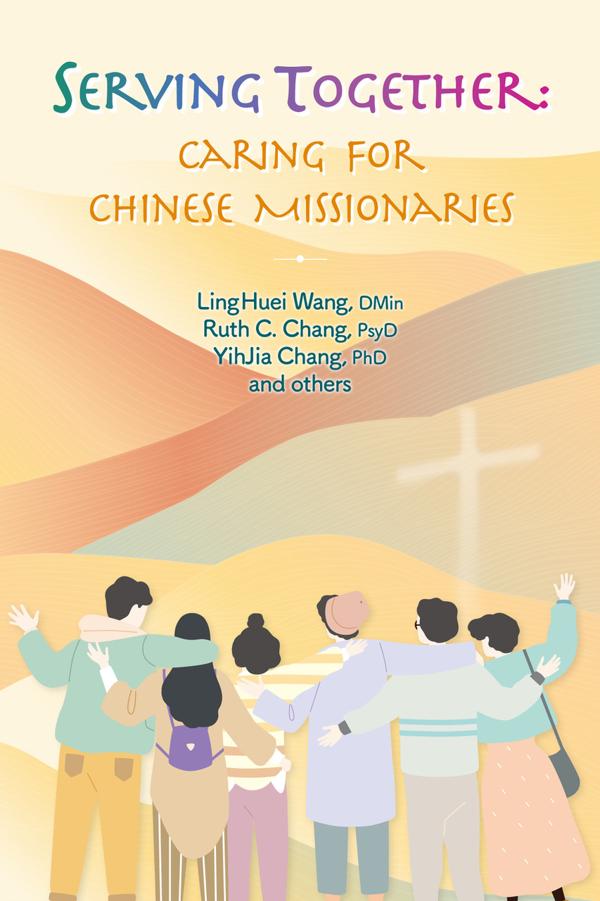 Serving Together: Caring for Chinese Missionaries