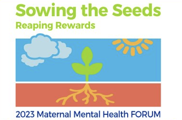 image of 2023 Maternal Mental Health Forum logo showing a sprout growing