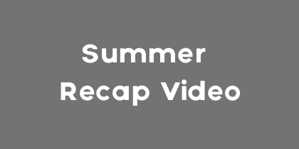 Summer 2023 Recap Video