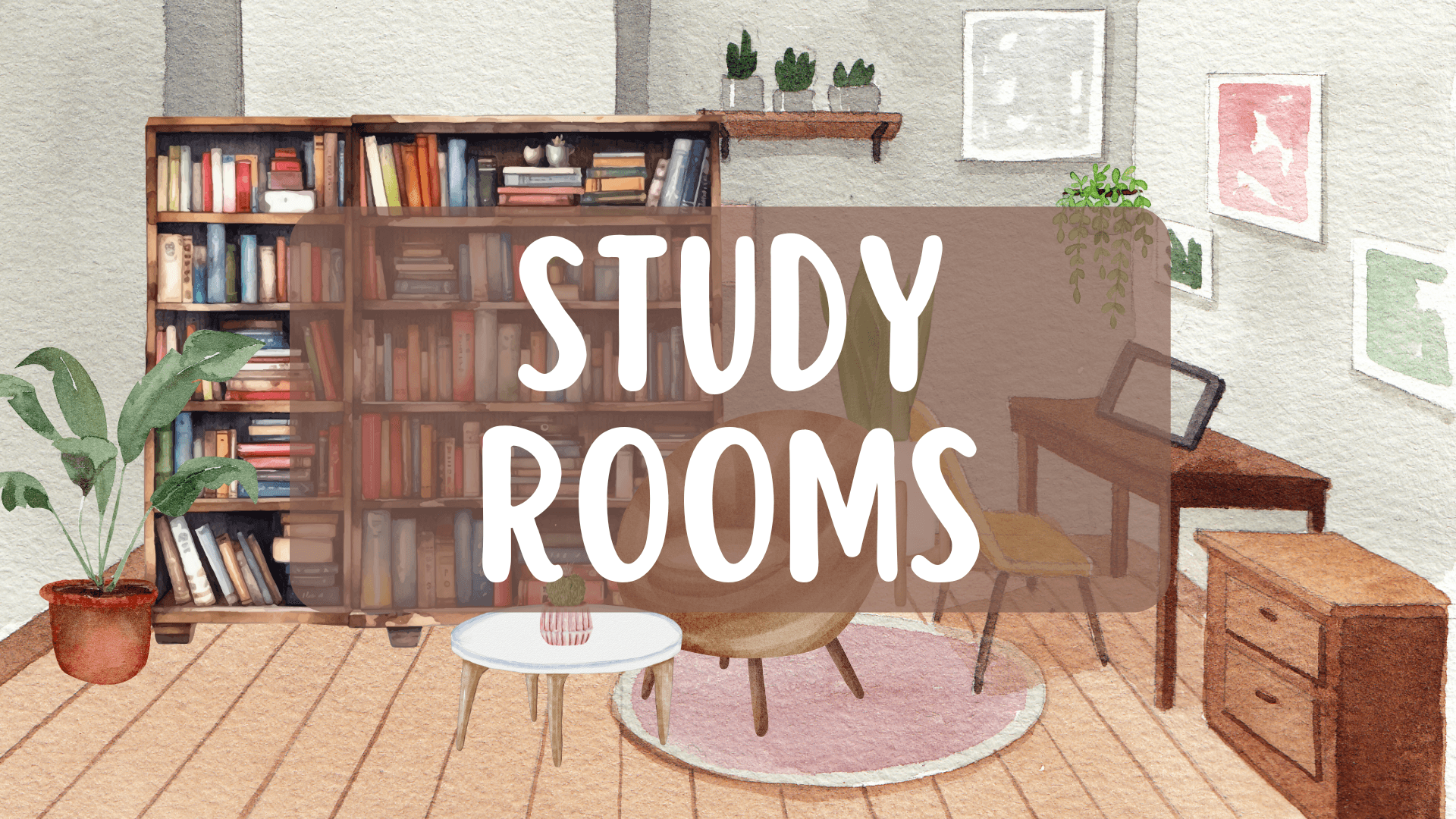 Study Rooms