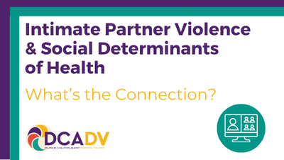 IPV & Social Determinants of Health: What's the Connection?