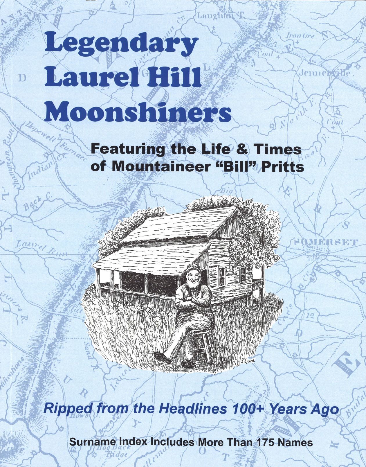 Legendary Laurel Hill Moonshiners
