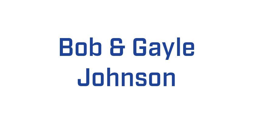 Bob & Gayle Johnson