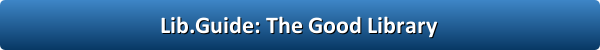 Lib.Guide: The Good Library