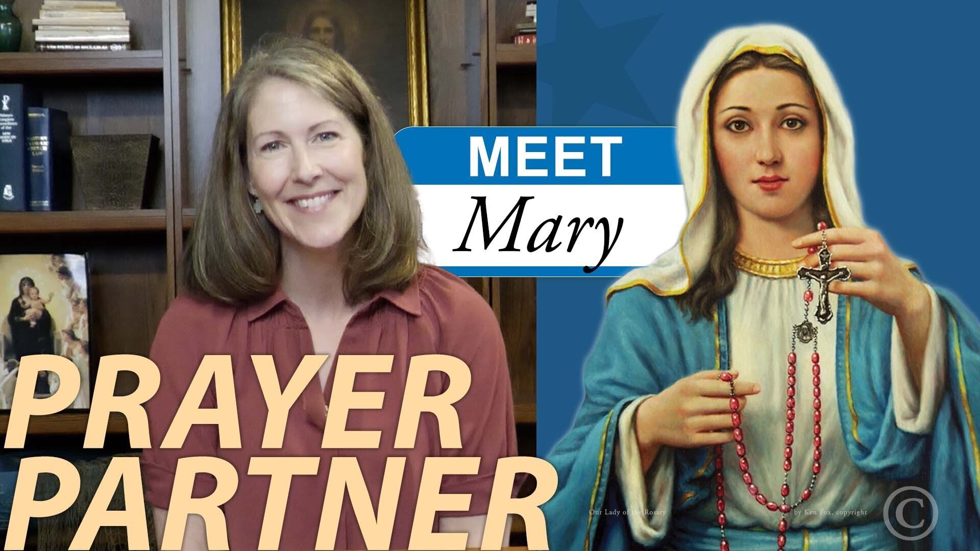 Our Prayer Partner | Meet Mary