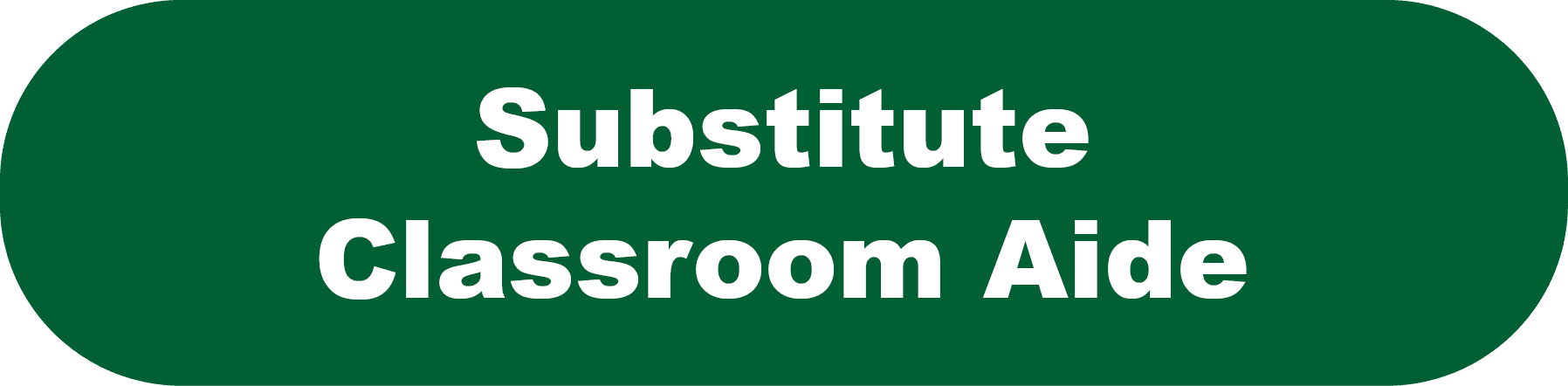 Substitute Classroom Aide - Substitute Aide Pool Program