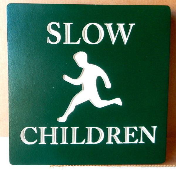 H17226- Engraved HDU "SLOW- Children " Sign, with Stylized Running Child  as Artwork