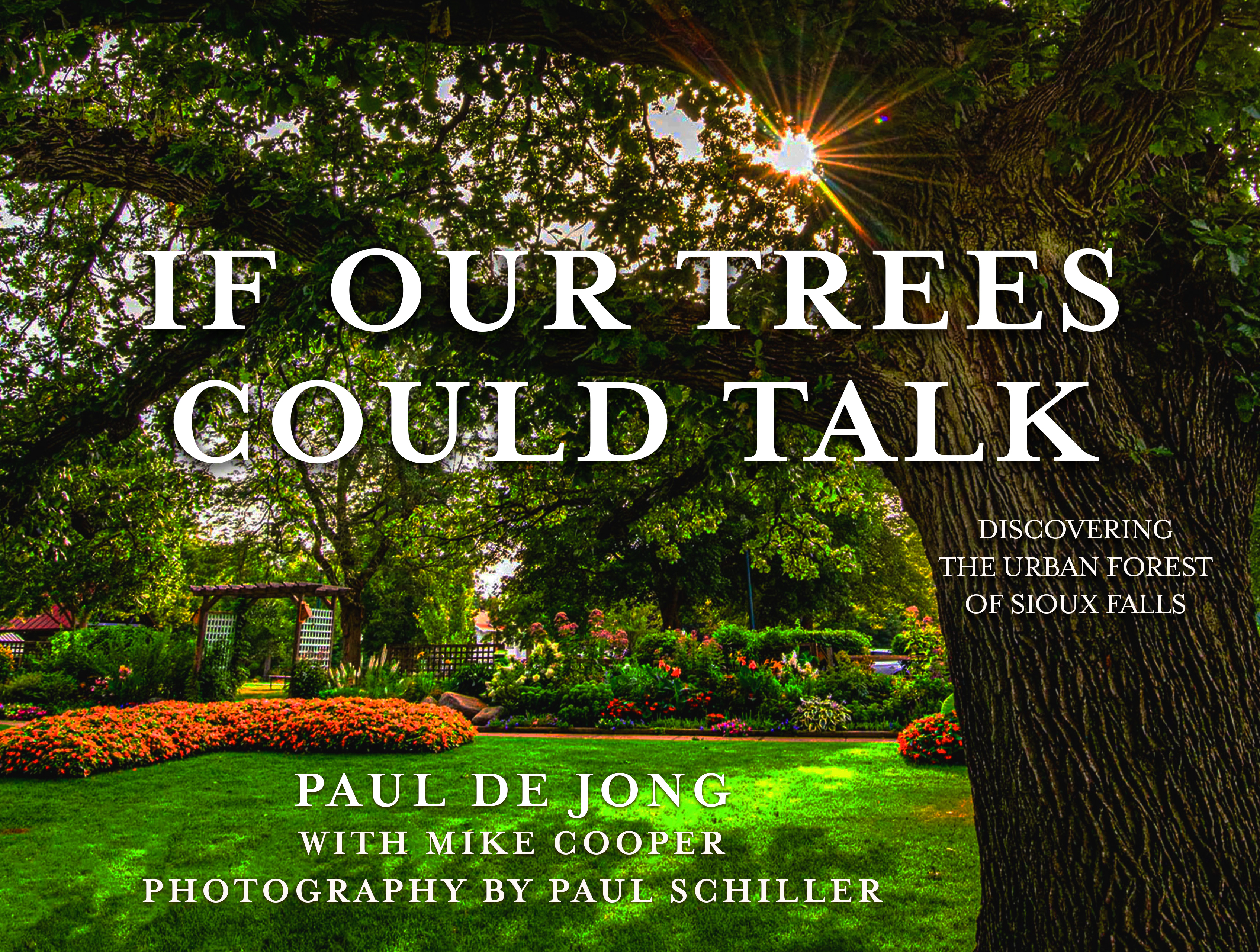 If Our Trees Could Talk by Paul De Jong