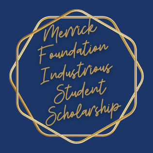 Merrick Foundation Industrious Student Scholarship