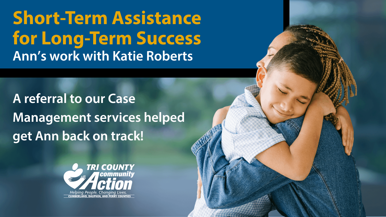 Ann's Story: Short-Term Assistance  for Long-Term Success