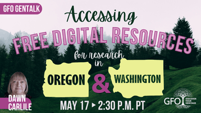 graphic announcing the May GenTalk, Accessing Free Digitial Resources for Oregon and Washington