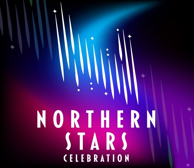 Northern Stars Celebration Registration Is Open for February 8, 2025