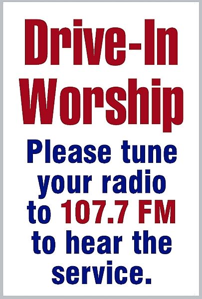 Drive-In Worship Sign
