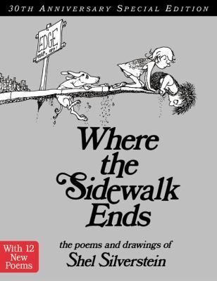 Where the Sidewalk Ends: the Poems & Drawings of Shel Silverstein