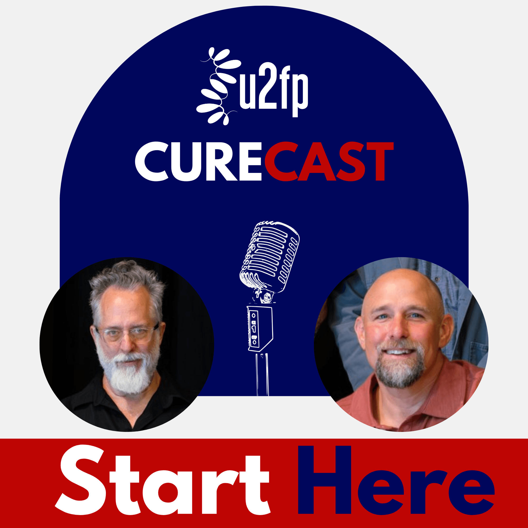 Start Here - CureCast Episode 106