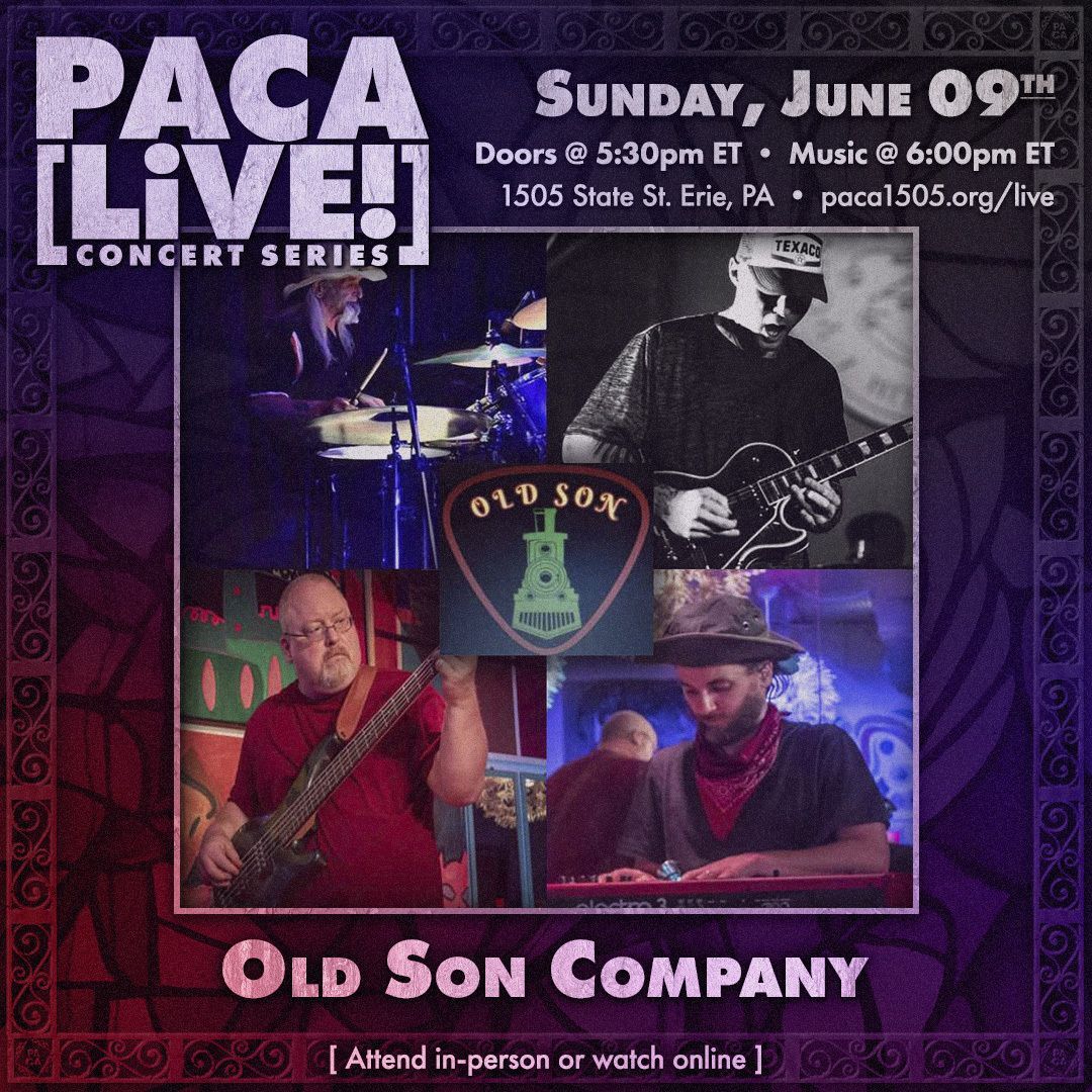 Old Son Company • PACA [LiVE!] Concert Series