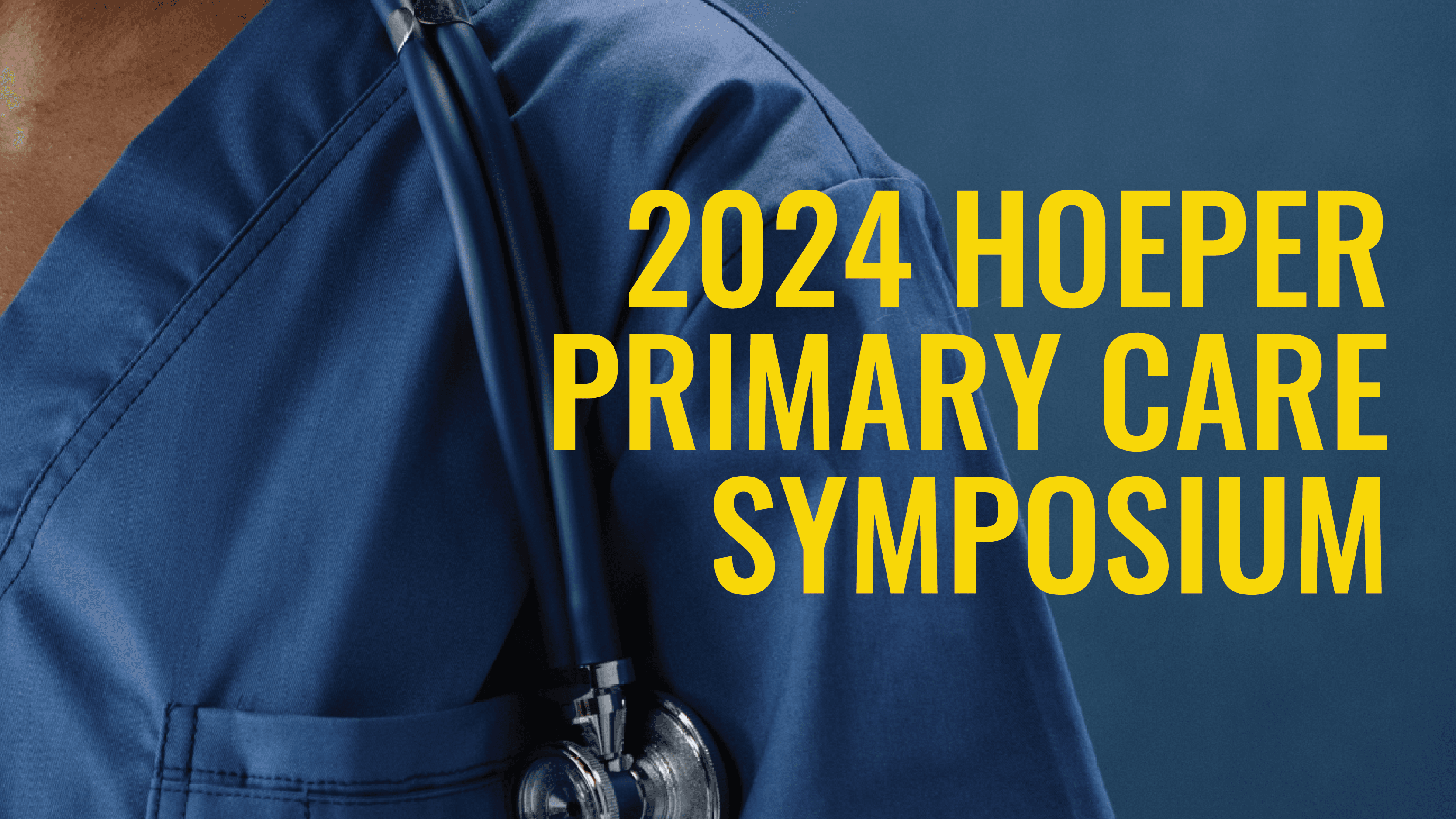 2024 Hoeper Primary Care Symposium