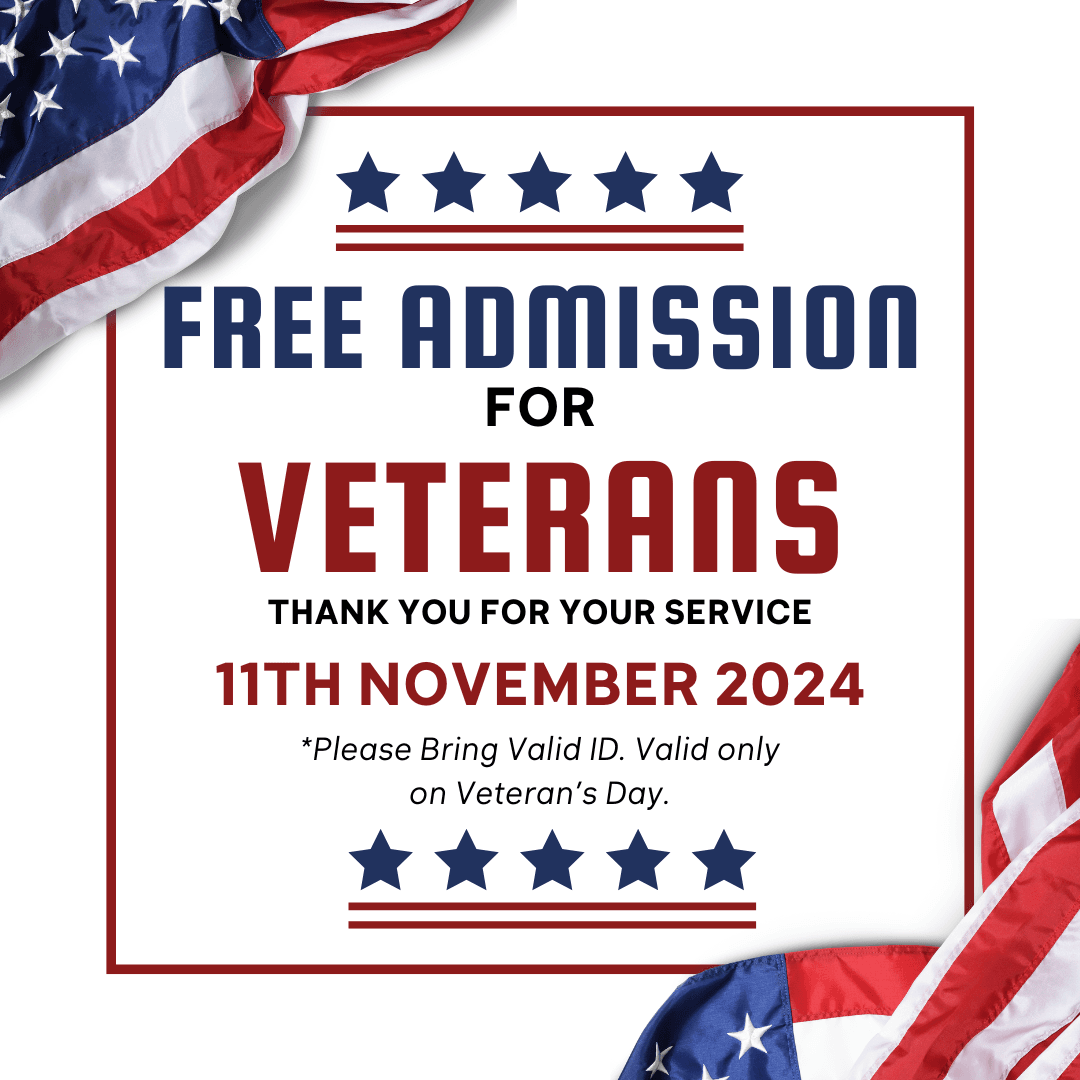 Free Admission for Veterans 11/11/24