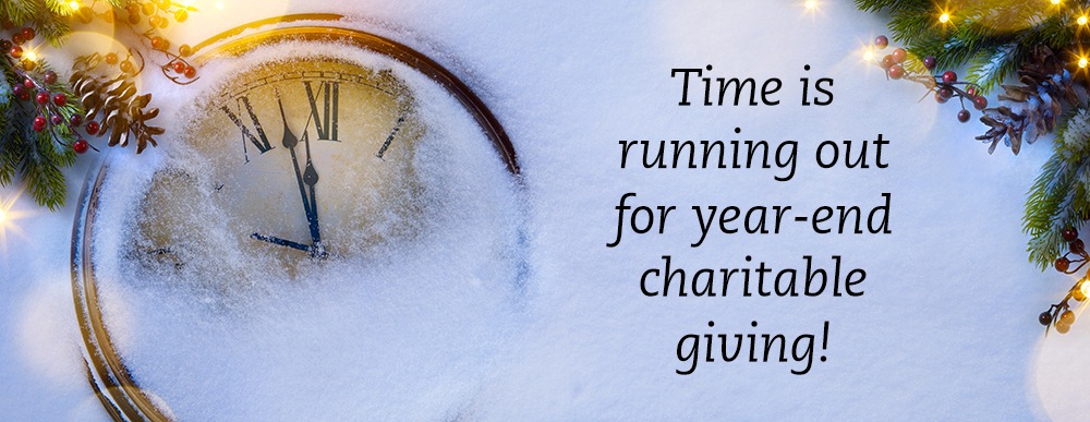 Still planning charitable donations this year? Remember these dates!